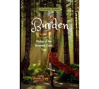 Burden: Book Two of Pledge of the Bramble Code