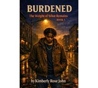 Burdened: The Weight of What Remains