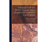 Burdette Adrian Geology of Eel River Valley Area, Humboldt County, C (Tascabile)