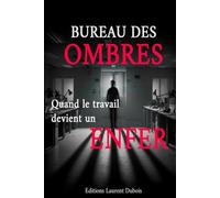 Bureau des ombres: Quand le travail devient un enfer