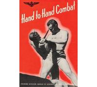 Bureau of Aeronautics U S Navy 1943 Hand-To-Hand Combat (Tascabile)