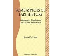 Bureng G. V. Ny Some Aspects of Bari Culture. A Comparative Linguist (Tascabile)
