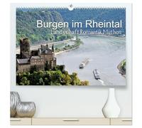 Burgen im Rheintal - Landschaft, Romantik, legend (hochwertiger Premium Wandkalender 2026 DIN A2 quer), Kunstdruck in Hochglanz: Landschaft und Romantik im Mittleren Oberrheintal