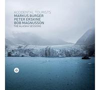 Burger, Markus/ Erskine, Peter/ Magnusson, Bob - Accidental Tourists