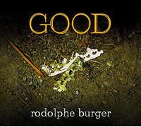 Burger, Rodolphe - Good