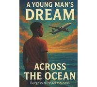 Burgess Michael Holness A Young Man's Dream (Tascabile)