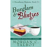 Burglars & blintzes: 2 - Morgan C Talbot