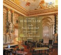 Norbert Burgmüller – Lieder e Sonata per pianoforte, Op. 8 – CD – Edel
