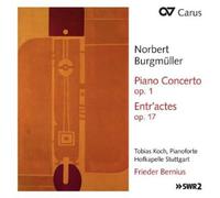Norbert Burgmull Norbert Burgmüller: Klavierkonzert, Op. 1/Entr'actes, Op. (CD)