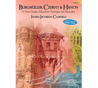 Burgmuller, Czerny & Hanon: 32 Piano Studies Selected for Technique and Musicality (3)