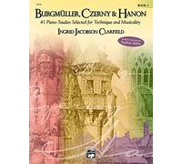 Burgmuller, Czerny & Hanon: 41 Piano Studies Selected for Technique and Musicality: Book 2: BurgmüLler, Czerny & Hanon: