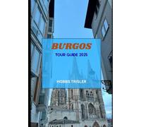 Burgos Tour Guide 2025