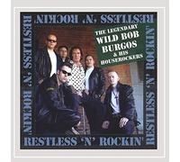 Burgos, Wild Bob - RESTLESS & ROCKIN'