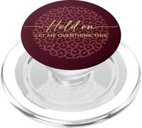 Burgundy Leopard Print Golden Hold on Let Me Overthink This PopSockets PopGrip per MagSafe