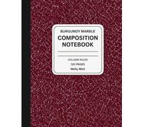 Burgundy Marble Composition Notebook: College Ruled Notebook for School, Work, Journaling & Daily Writing | 120 Pages