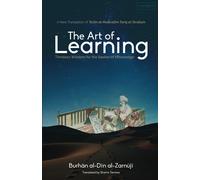 Burhān Al-Dīn Al-Zarnújī The Art of Learning (Tascabile)