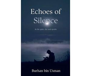 Burhan Bin Usman Echoes of Silence (Tascabile)