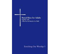 Burial Rites for Adults Together with a Rite for the Burial of a Chi (Tascabile)
