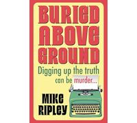 Buried Above Ground