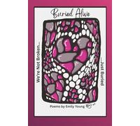 Buried Alive: We're Not Broken... Just Buried