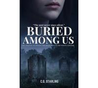 Buried Among Us: The Tragedy of Finding the Right Soul in the Wrong Lifetime