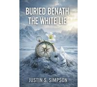 BURIED BENEATH: THE WHITE LIE: 2