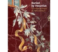 Kenneth Lapatin Buried by Vesuvius - The Villa dei Papiri at (Copertina rigida)