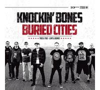 Buried Cities / Knockin' Bones Tried And True (Vinyl LP)