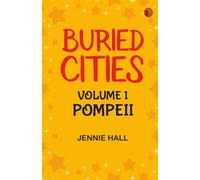 Buried Cities, Volume 1: Pompeii