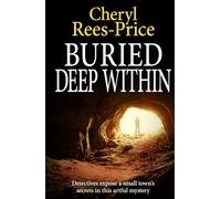Buried Deep Within: Detectives expose a small town’s secrets in this artful mystery