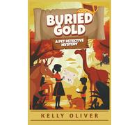 Buried Gold: A Pet Detective Mystery for Kids: 4