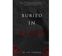 Buried in Blood: A Dark Captivity Romance (Twisted Trilogy Book 3)