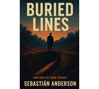 Buried Lines: Secrets, Sabotage, and the Land That Buries Them All
