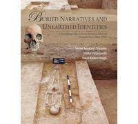 Buried Narratives and Unearthed Identities: A Bioanthropological Study of Human Skeletal Remains from Sakas, Bihar