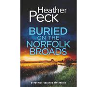 BURIED ON THE NORFOLK BROADS: A gripping British crime mystery