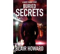 Buried Secrets A Harry Starke Story - brossura NUOVO Blair Howard 28/04/2025