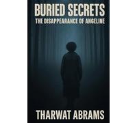 Buried Secrets: The Disappearance of Angeline