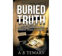 Buried Truth: A Legal Thriller with Deadly Family Secrets: 2