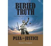 Buried Truth: The Unabridged Trilogy Part Three