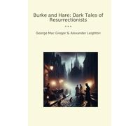 Burke and Hare: Dark Tales of Resurrectionists