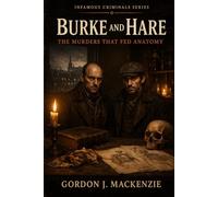 Burke and Hare: The Murders That Fed Anatomy