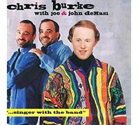 Burke, Chris - Singer With the Band