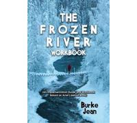 Burke Jean The Frozen River Workbook (Tascabile)