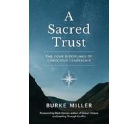 Burke Miller A Sacred Trust (Tascabile)