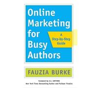 BURKE Online Marketing for Busy Authors: A Step-by-Step Guide (Tascabile)