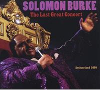Burke, Solomon - Last Great Concert (2 CD)