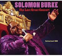 Solomon Burke The Last Great Concert: Switzerland 2008 (CD) Album