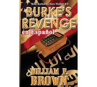 Burke's Revenge, en Español: Bob Burke Action Thriller #3 - Brown William F