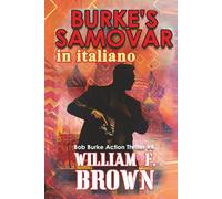 Burke's Samovar, in italiano: Il Samovar di Burke, Bob Burke Action Thriller