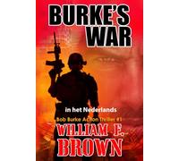 Burke's War, in het Nederlands: Bob Burke Action Thriller #1